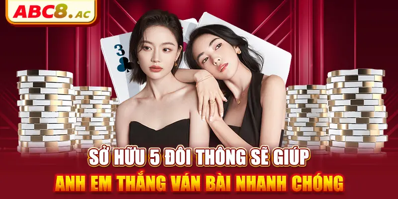 so-huu-5-doi-thong-chat-duoc-gi-se-giup-anh-em-thang-van-bai-nhanh-chong