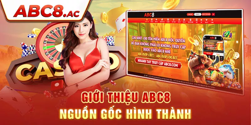 gioi-thieu-abc8-nguon-goc-hinh-thanh