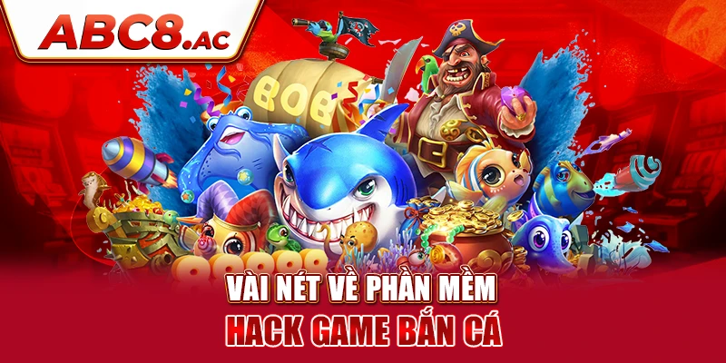 vai-net-ve-phan-mem-hack-game-ban-ca