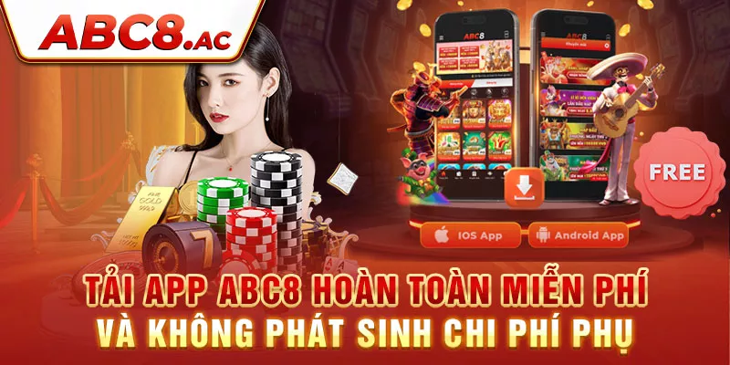 tai-app-abc8-hoan-toan-mien-phi-va-khong-phat-sinh-chi-phi-phu