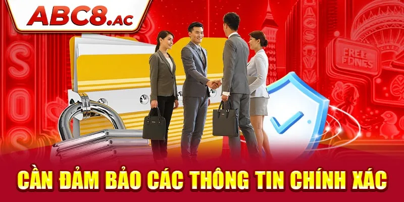 Can-dam-bao-cac-thong-tin-dang-ky-abc8-chinh-xac