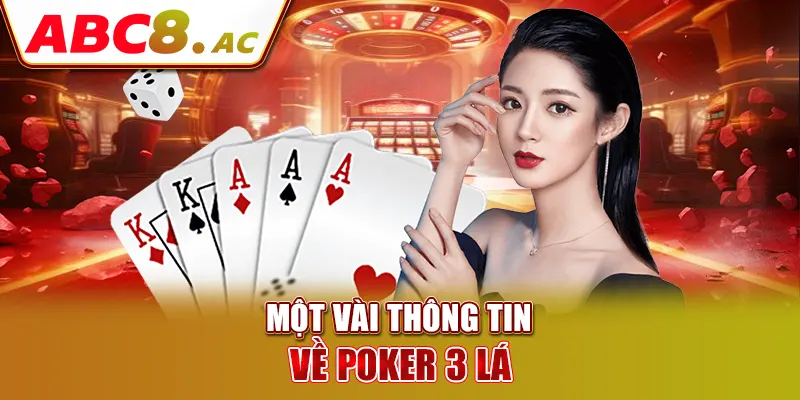 mot-vai-thong-tin-ve-poker-3-la