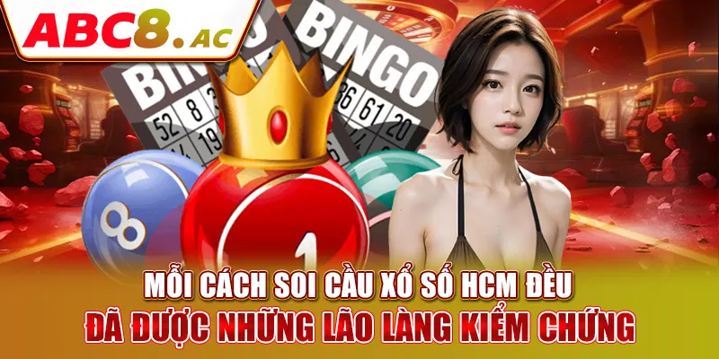 moi-cach-soi-cau-xo-so-hcm-deu-da-duoc-nhung-lao-lang-kiem-chung